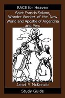 Saint Francis Solano, Wonder-Worker of the New World and Apostle of Argentina and Peru Study Guide 1934185175 Book Cover