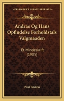 Andrae Og Hans Opfindelse Forholdstals Valgmaaden (1905) 1168070511 Book Cover