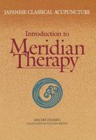 Japanese Classical Acupuncture: Introduction to Meridian Therapy 0939616734 Book Cover