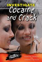 Investigate Cocaine and Crack 1464404534 Book Cover
