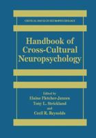 Handbook of Cross-Cultural Neuropsychology (Critical Issues in Neuropsychology) 0306463237 Book Cover