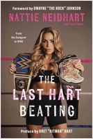 The Last Hart Beating: From the Dungeon to WWE 163774787X Book Cover