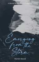 Emerging from the Storm 1912092581 Book Cover