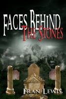 Faces Behind the Stones 1937593967 Book Cover