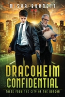 Dracoheim Confidential: Tales From the City of the Dragon 1960381431 Book Cover