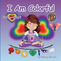I Am Colorful 1970163437 Book Cover