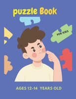 puzzle book for kids ages 12-14 years old B0C6P2Q2BC Book Cover