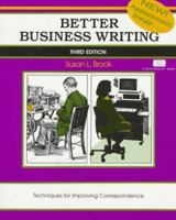 Better Business Writing: Techniques for Improving Correspondence (Fifty-Minute Series) 0931961254 Book Cover