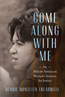 Come Along with Me: An African American Woman's Journey for Justice B0G5SZZMG6 Book Cover