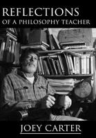 Reflections of a Philosophy Teacher 1499280262 Book Cover