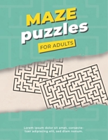 maze puzzles for adults: maze puzzle exercises for adults B09CGCXCVZ Book Cover