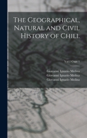 The Geographical, Natural and Civil History of Chili.; Vol 2 copy 1 1014562295 Book Cover