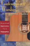 Contemporary Worship in the Reformed Tradition 1931551006 Book Cover
