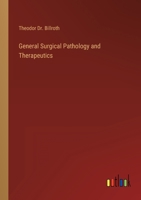 General Surgical Pathology and Therapeutics 3368124749 Book Cover
