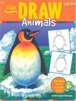 I Can Draw Animals: Draw-Along Fun for Beginning Artists (I Can Draw , No 1) 1560101709 Book Cover
