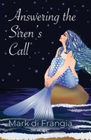 Answering the Siren's Call: A Gay Boy's Journey to Manhood in Three Cultures B0BFTWLLS5 Book Cover