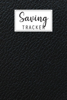 Saving Tracker: Help you start saving money for your next big expense B084DV1RKC Book Cover