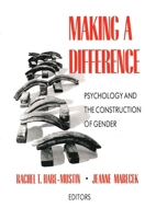 Making a Difference: Psychology and the Construction of Gender 0300052227 Book Cover