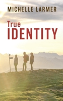 True Identity 0645308323 Book Cover