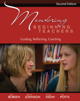 Mentoring Beginning Teachers: Guiding, Reflecting, Coaching 1571107428 Book Cover