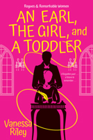 An Earl, the Girl, and a Toddler 1420152254 Book Cover