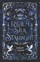 Realm of Silk and Starlight B0F38DFYN2 Book Cover