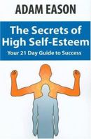 Secrets of High Self Esteem 0970932162 Book Cover