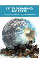 Cities Demanding the Earth: A New Understanding of the Climate Emergency 1529210488 Book Cover