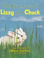 The Adventures of Lizzy and Chuck B0DWV6K1NX Book Cover