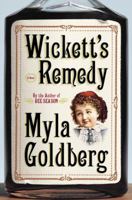 Wickett's Remedy 1400078121 Book Cover