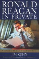 Ronald Reagan in Private: A Memoir of My Years in the White House 1595230084 Book Cover