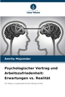 Psychologischer Vertrag und Arbeitszufriedenheit: Erwartungen vs. Realität (German Edition) 6207760743 Book Cover