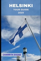 Helsinki Tour Guide 2025 B0FJRYXM7D Book Cover