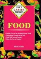 Careers in Food (Vgm's Career Portraits) 0844243817 Book Cover