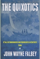The Quixotics 0985518731 Book Cover
