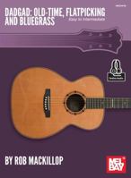 DADGAD: Old-Time, Flatpicking and Bluegrass: Easy to Intermediate 0786698179 Book Cover