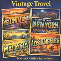 Vintage Travel: Pop Art Coffee Table Book B0GJM8MNMQ Book Cover