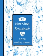 2020 Nursing Student Weekly Planner: LPN RN Nurse CNA Education Monthly Daily Class Assignment Activities Schedule Journal Pages Watercolor Paint Splatters Blue 1673705340 Book Cover