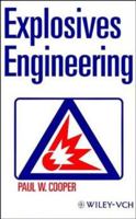 Explosives Engineering 0471186368 Book Cover