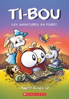 Ti-Bou : N° 5 - Les aventures en forêt 1039700780 Book Cover