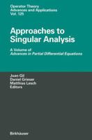 Approaches to Singular Analysis: A Volume of Advances in Partial Differential Equations (Operator Theory: Advances and Applications / Advances in Partial Differential Equations) 3764365188 Book Cover