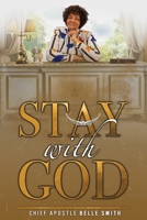 Stay With God 163050162X Book Cover