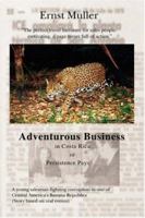 Adventurous Business in Costa Rica Orpersistence Pays 0595406793 Book Cover