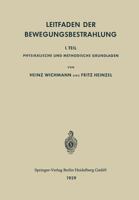 Leitfaden Der Bewegungsbestrahlung: 1. Teil Physikalische Und Methodische Grundlagen 3642491383 Book Cover