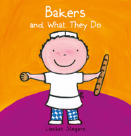 Bakers and What They Do 1605375764 Book Cover