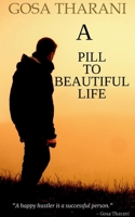 A Pill to Beautiful Life B0DV9XPRW6 Book Cover
