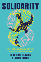 Solidarity: The Past, Present, and Future of a World-Changing Idea 0593701240 Book Cover