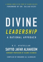 Divine Leadership: A Rational Approach 1943393117 Book Cover