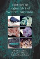 Guidebook to the Pegmatites of Western Australia 0859053784 Book Cover