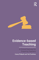 Evidence-based Teaching: A Critical Overview for Enquiring Teachers 1911106724 Book Cover